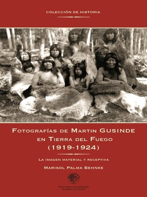 cover image of Fotografías de Martin Gusinde en Tierra del Fuego (1919-1924)